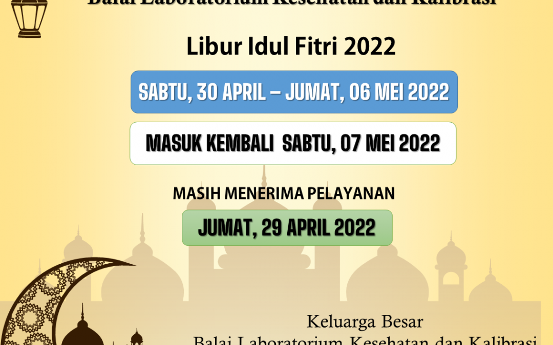 Pengumuman Libur Idul Fitri 2022