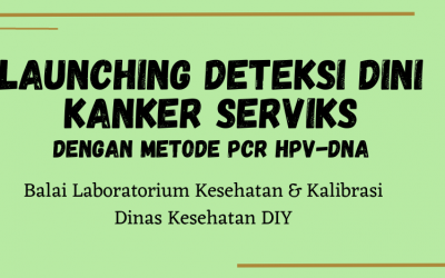 Launching Deteksi Dini Kanker Serviks Melalui Pemeriksaan Urine Dengan Metode Pcr HPV-DNA